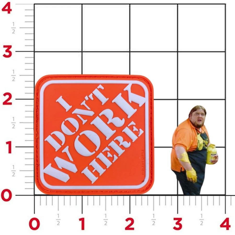 "I Don't Work Here" Patch
